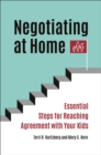 Image for Negotiating at home: essential steps for reaching agreement with your kids