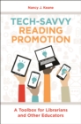 Image for Tech-savvy reading promotion: a toolbox for librarians and other educators