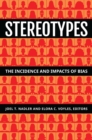 Image for Stereotypes  : the incidence and impacts of bias