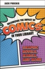 Image for Maximizing the Impact of Comics in Your Library
