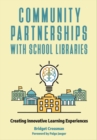 Image for Community Partnerships with School Libraries