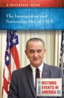 Image for The Immigration and Nationality Act of 1965  : a reference guide