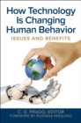 Image for How technology is changing human behavior: issues and benefits