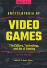 Image for Encyclopedia of Video Games : The Culture, Technology, and Art of Gaming [3 volumes]