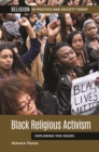 Image for Black religious activism  : exploring the issues