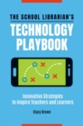 Image for The School Librarian&#39;s Technology Playbook