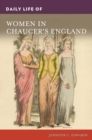 Image for Daily Life of Women in Chaucer&#39;s England