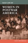 Image for Daily Life of Women in Postwar America