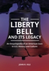 Image for The Liberty Bell and Its Legacy