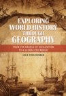 Image for Exploring World History through Geography