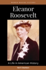 Image for Eleanor Roosevelt  : a life in American history