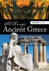Image for All things ancient Greece  : an encyclopedia of the Greek world