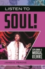 Image for Listen to soul!  : exploring a musical genre