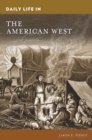Image for Daily Life in the American West