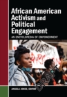 Image for African American Activism and Political Engagement: An Encyclopedia of Empowerment