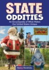Image for State oddities  : an encyclopedia of what makes our United States unique