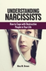 Image for Understanding narcissists  : recognition, coping, and reduction