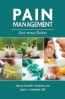 Image for Pain Management: Fact Versus Fiction