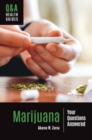Image for Marijuana: Your Questions Answered