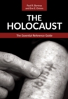 Image for The Holocaust: The Essential Reference Guide