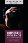 Image for Domestic Violence : Examining the Facts