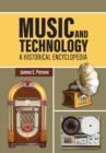 Image for Music and technology  : a historical encyclopedia