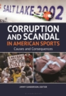 Image for Corruption and scandal in American sports  : causes and consequences