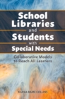 Image for School Libraries Supporting Students with Hidden Needs and Talents : From ADHD to Vision Impairment