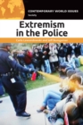 Image for Extremism in the Police : A Reference Handbook