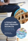 Image for Literature and Primary Sources : The Perfect Pairing for Student Learning