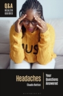 Image for Headaches : Your Questions Answered