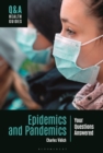 Image for Epidemics and Pandemics: Your Questions Answered