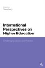 Image for International Perspectives On Higher Education: Challenging Values and Practice