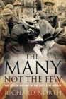Image for The many not the few: the stolen history of the Battle of Britain