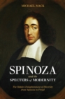 Image for Spinoza and the specters of modernity: the hidden enlightenment of diversity from Spinoza to Freud