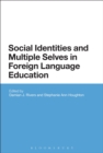 Image for Social identities and multiple selves in foreign language education