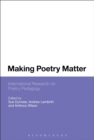 Image for Making poetry matter  : international research on poetry pedagogy