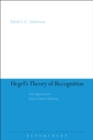 Image for Hegel&#39;s Theory of Recognition: From Oppression to Ethical Liberal Modernity