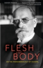 Image for Flesh and body: on the phenomenology of Husserl