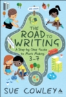 Image for The road to writing: a step-by-step guide to mark making