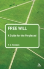 Image for Free will  : a guide for the perplexed