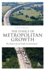 Image for The ethics of metropolitan growth