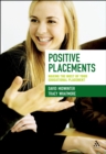 Image for Positive Placements: Making the Most of Your Educational Placement