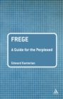 Image for Frege: a guide for the perplexed