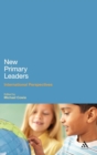 Image for New primary leaders  : international perspectives