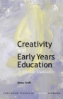 Image for Creativity and Early Years Education: A lifewide foundation