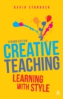 Image for Creative teaching: learning with style