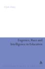 Image for Eugenics, race and intelligence in education