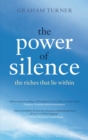 Image for The power of silence: the riches that lie within