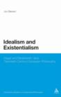 Image for Idealism and Existentialism: Hegel and Nineteenth- and Twentieth-Century European Philosophy